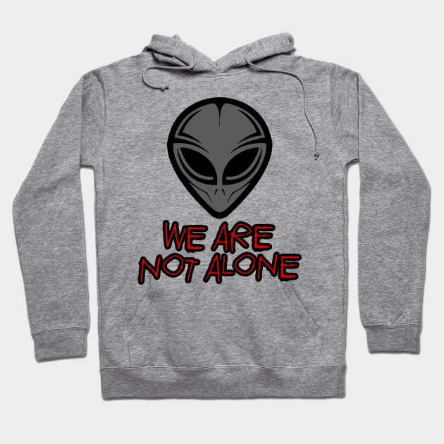 We Are Not Alone Hoodie by EsotericExposal